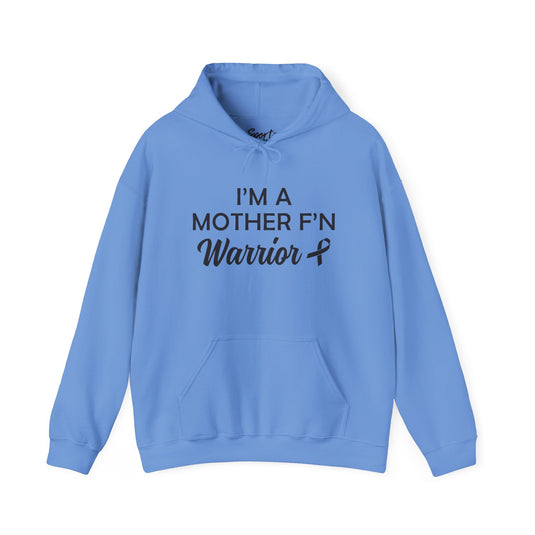 I'm A Mother F'n Warrior Adult Unisex Hooded Sweatshirt V2