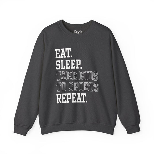 Eat Sleep Take Kids To Sports Repeat Adult Unisex Crewneck Sweatshirt