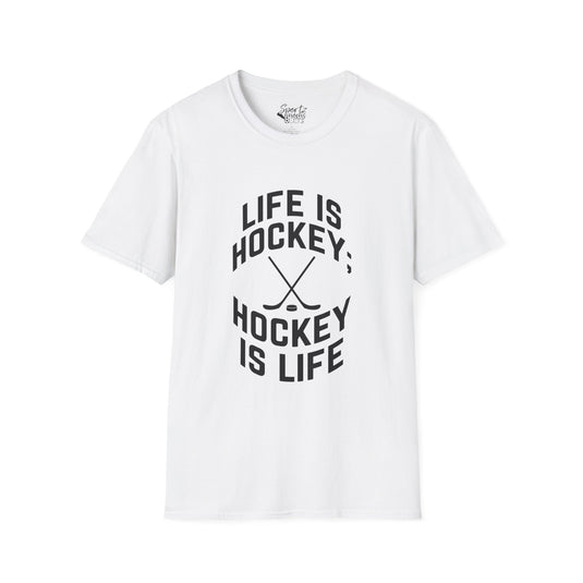 Life is Hockey Adult Unisex T-Shirt