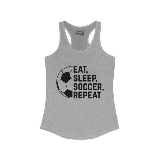 Eat Sleep Soccer Repeat Adult Women's Racerback Tank
