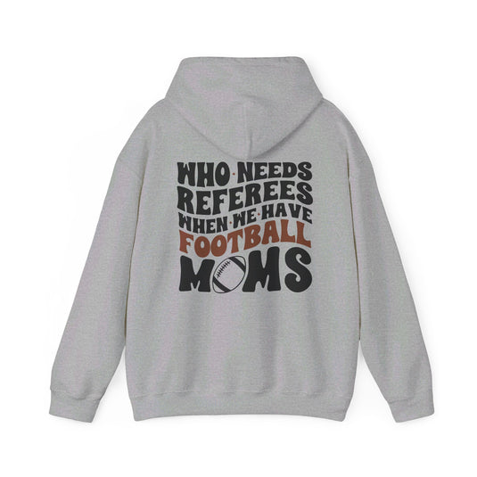 Who Needs Referees Football Unisex Adult Hooded Sweatshirt