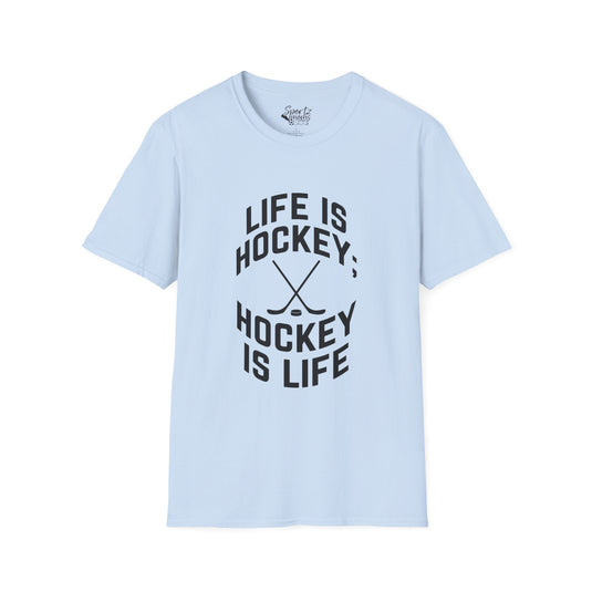 Life is Hockey Adult Unisex T-Shirt