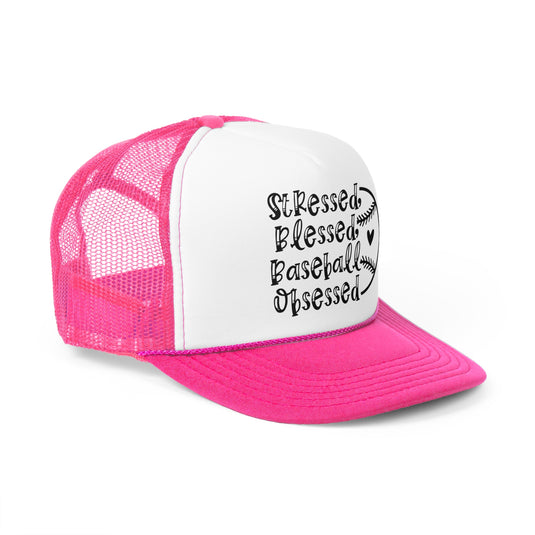 Stressed Blessed Baseball Obsessed Trucker Hat