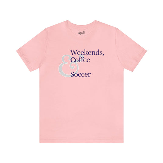 Weekends Coffee & Soccer Adult Unisex Mid-Level T-Shirt