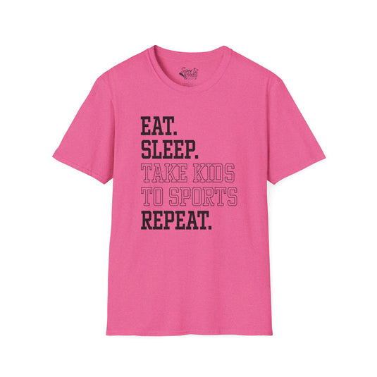 Eat Sleep Take Kids To Sports Repeat Adult Unisex T-Shirt