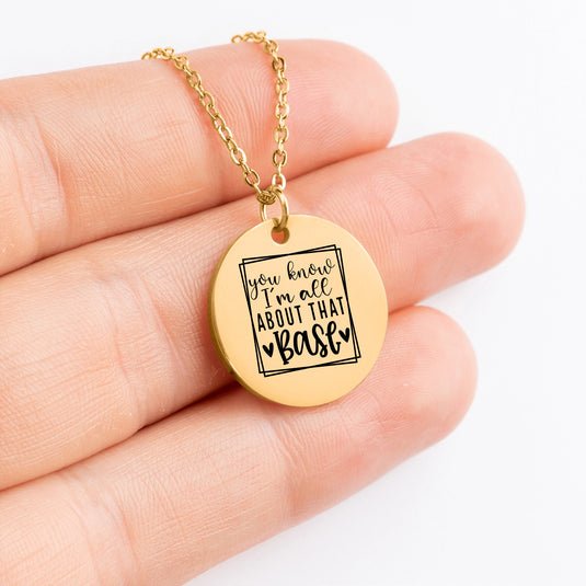 You Know I'm All About That Base Coin Necklace