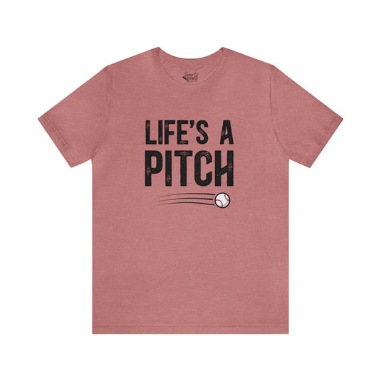Life's a Pitch Baseball Adult Unisex Mid-Level T-Shirt
