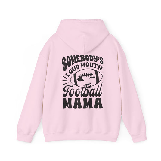 Somebody's Loud Mouth Football Mama Unisex Adult Hooded Sweatshirt
