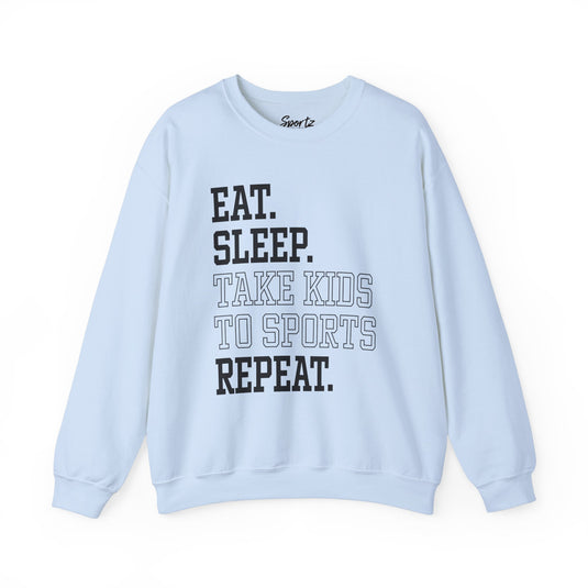 Eat Sleep Take Kids To Sports Repeat Adult Unisex Crewneck Sweatshirt