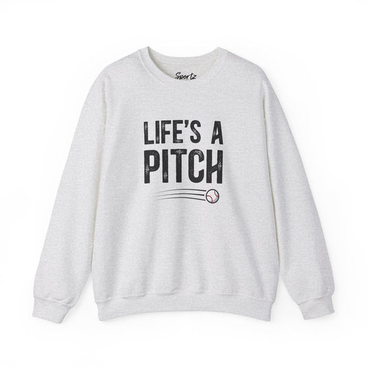 Life's a Pitch Baseball Adult Unisex Crewneck Sweatshirt