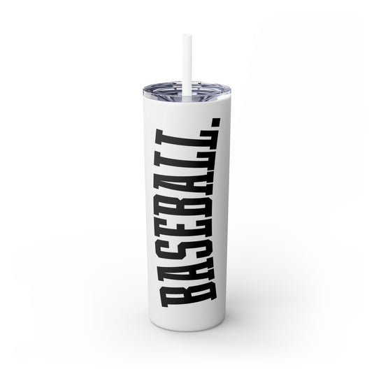 Tall Design Baseball 20oz Skinny Tumbler with Straw in Matte or Glossy