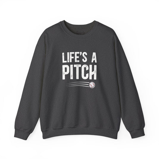 Life's a Pitch Baseball Adult Unisex Crewneck Sweatshirt