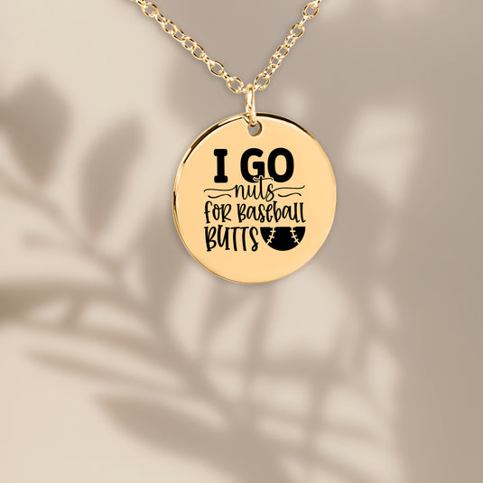 I Go Nuts For Baseball Butts Coin Necklace