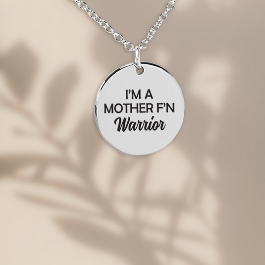 I'm A Mother F'n Warrior Coin Necklace