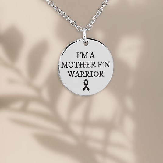I'm A Mother F'n Warrior Cancer Coin Necklace