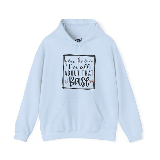 You Know I'm All About that Base Baseball Adult Unisex Basic Hooded Sweatshirt