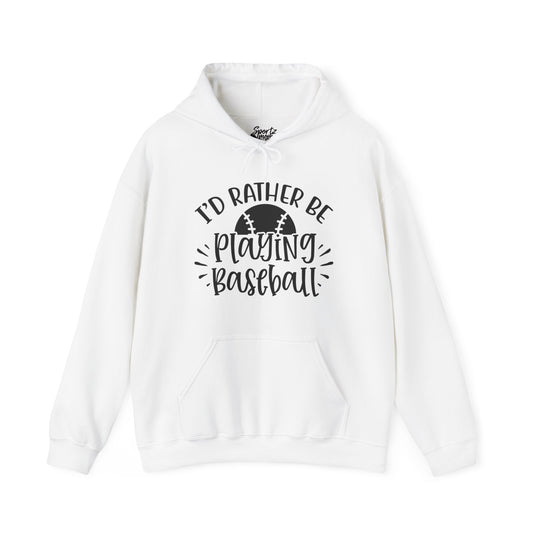 I'd Rather Be Playing Baseball Adult Unisex Basic Hooded Sweatshirt