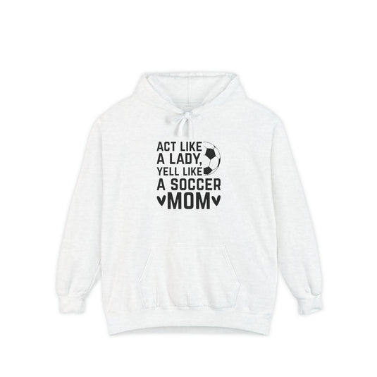 Act Like a Lady Soccer Adult Unisex Premium Hooded Sweatshirt