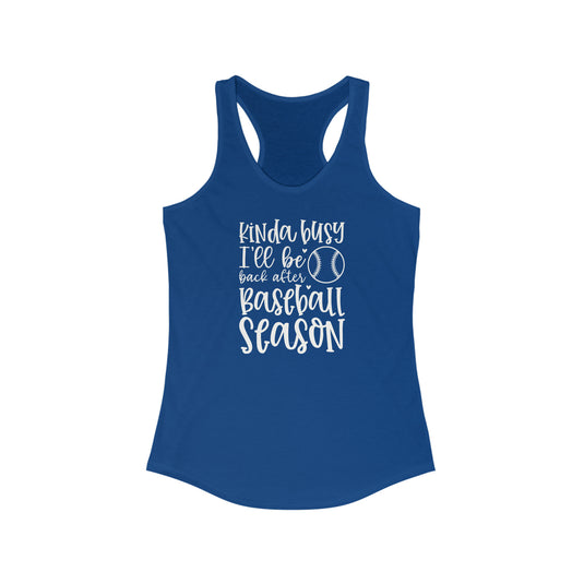 Kinda Busy Baseball Women's Racerback Tank