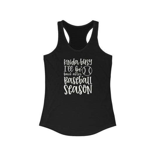 Kinda Busy Baseball Women's Racerback Tank