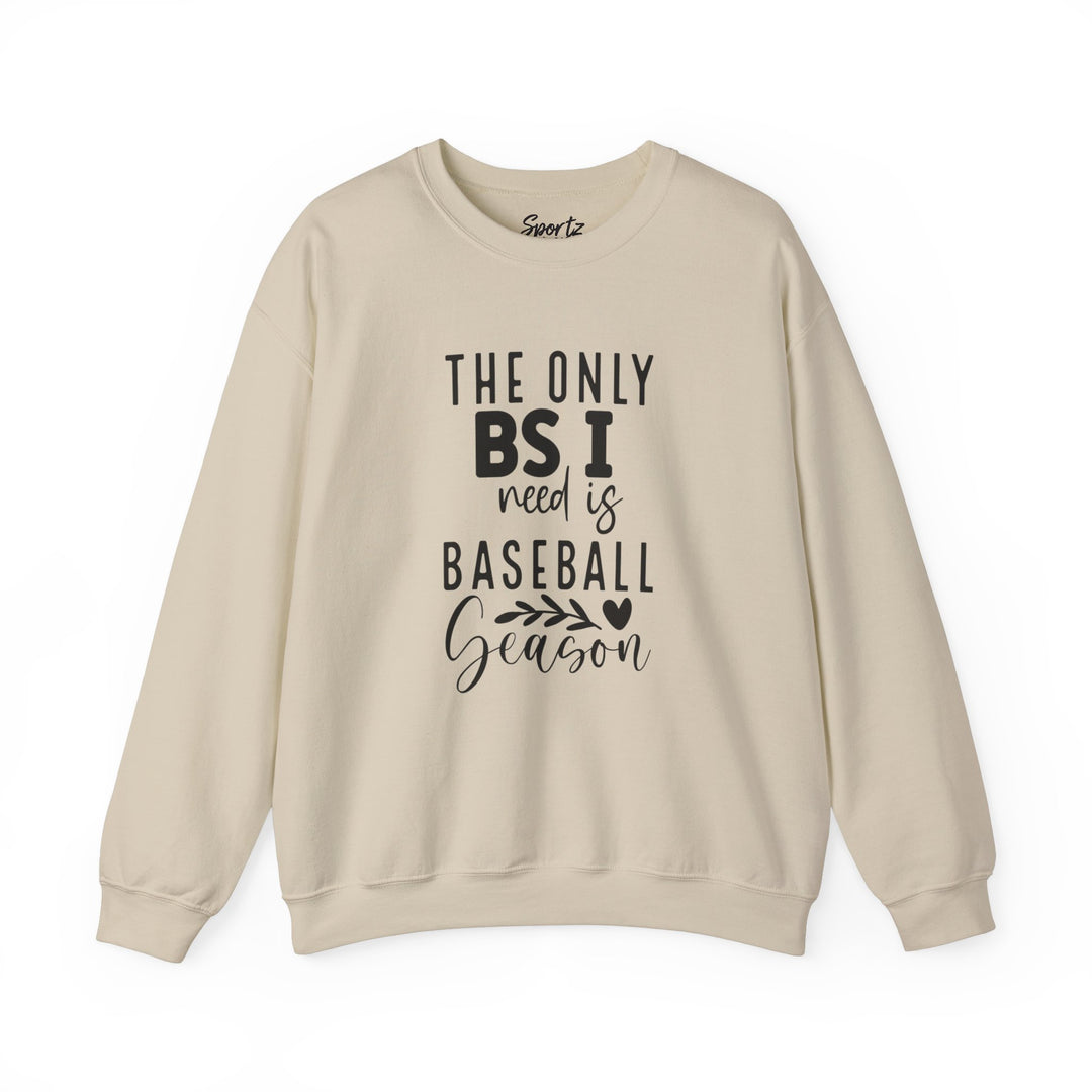 The Only BS I Need Baseball Adult Unisex Crewneck Sweatshirt