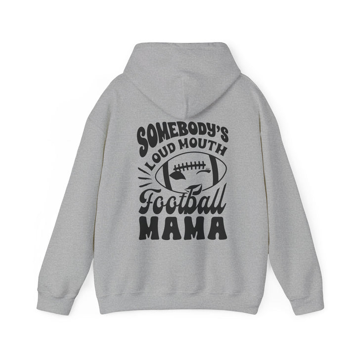 Somebody's Loud Mouth Football Mama Unisex Adult Hooded Sweatshirt