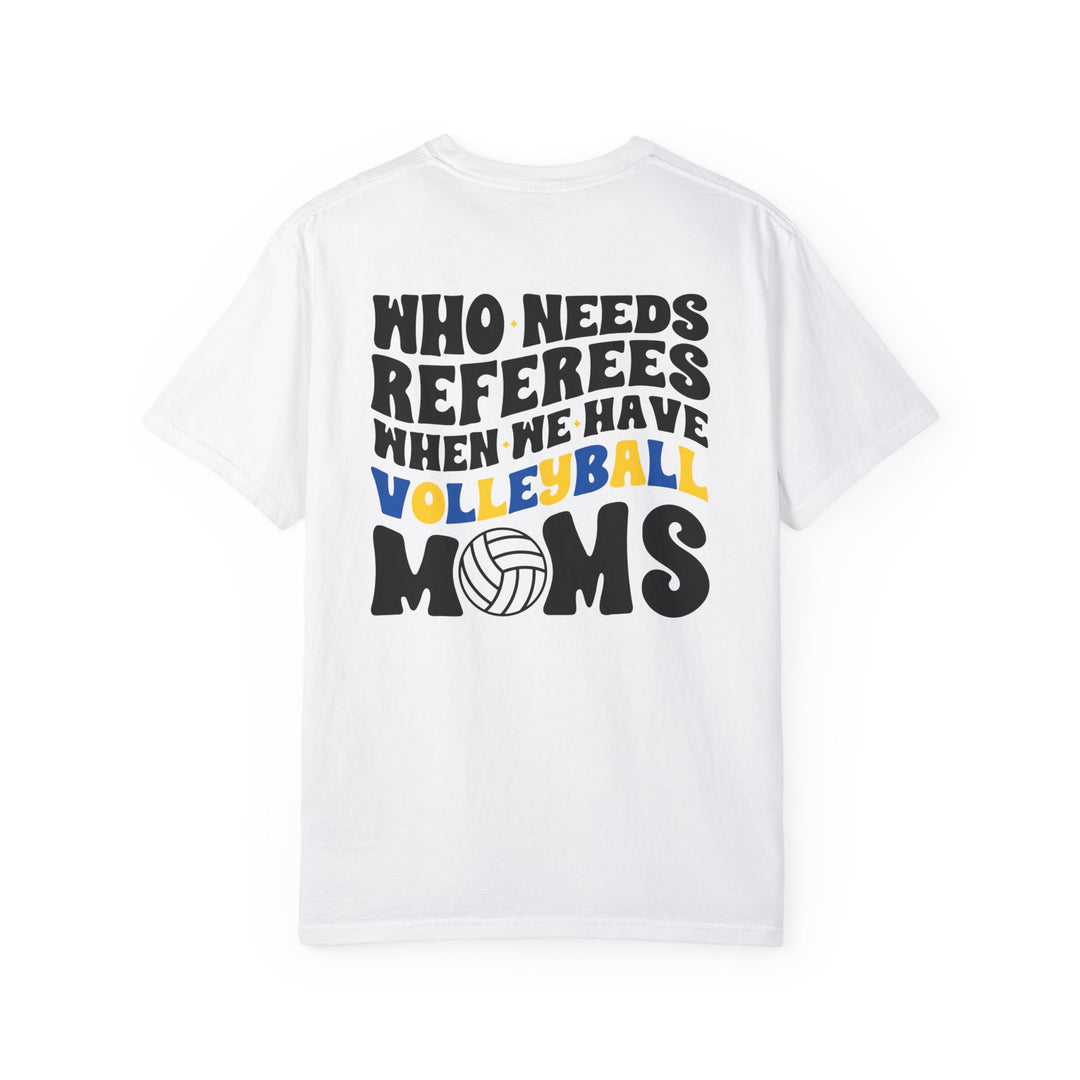 Who Needs Referees Volleyball Unisex Adult Premium T-Shirt