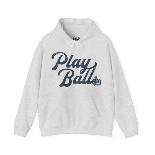 Iron Knights Play Ball Baseball Adult Unisex Basic Hooded Sweatshirt w/Knight Logo