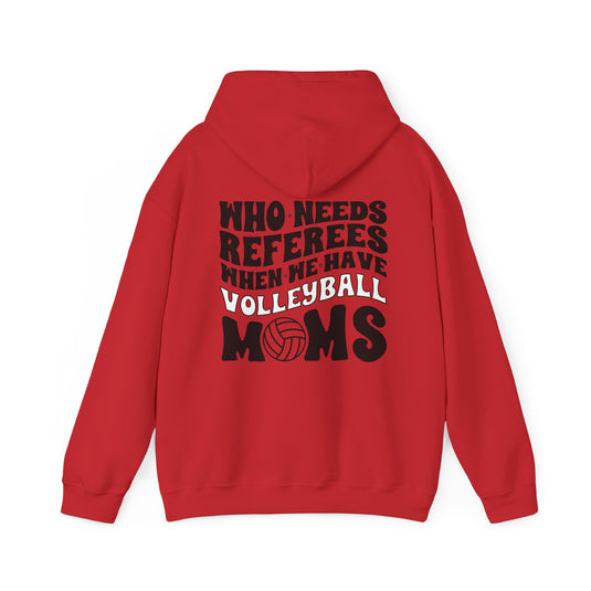 Who Needs Referees Volleyball Unisex Adult Basic Hooded Sweatshirt