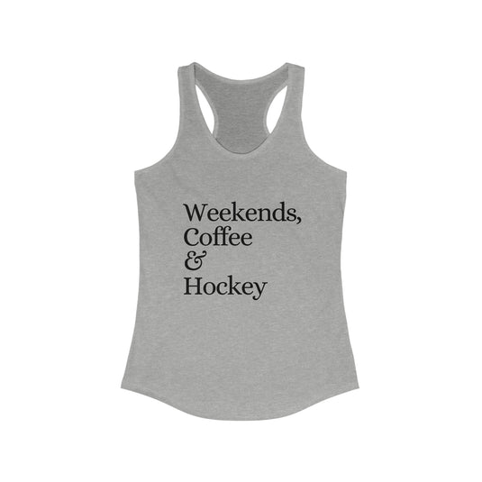 Weekends Coffee & Hockey Women's Racerback Tank