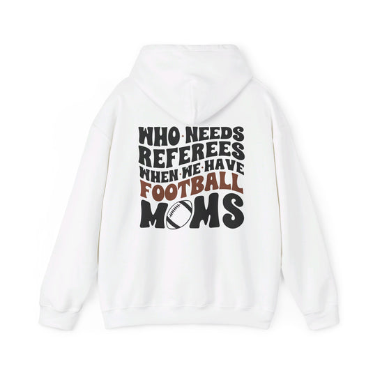 Who Needs Referees Football Unisex Adult Basic Hooded Sweatshirt