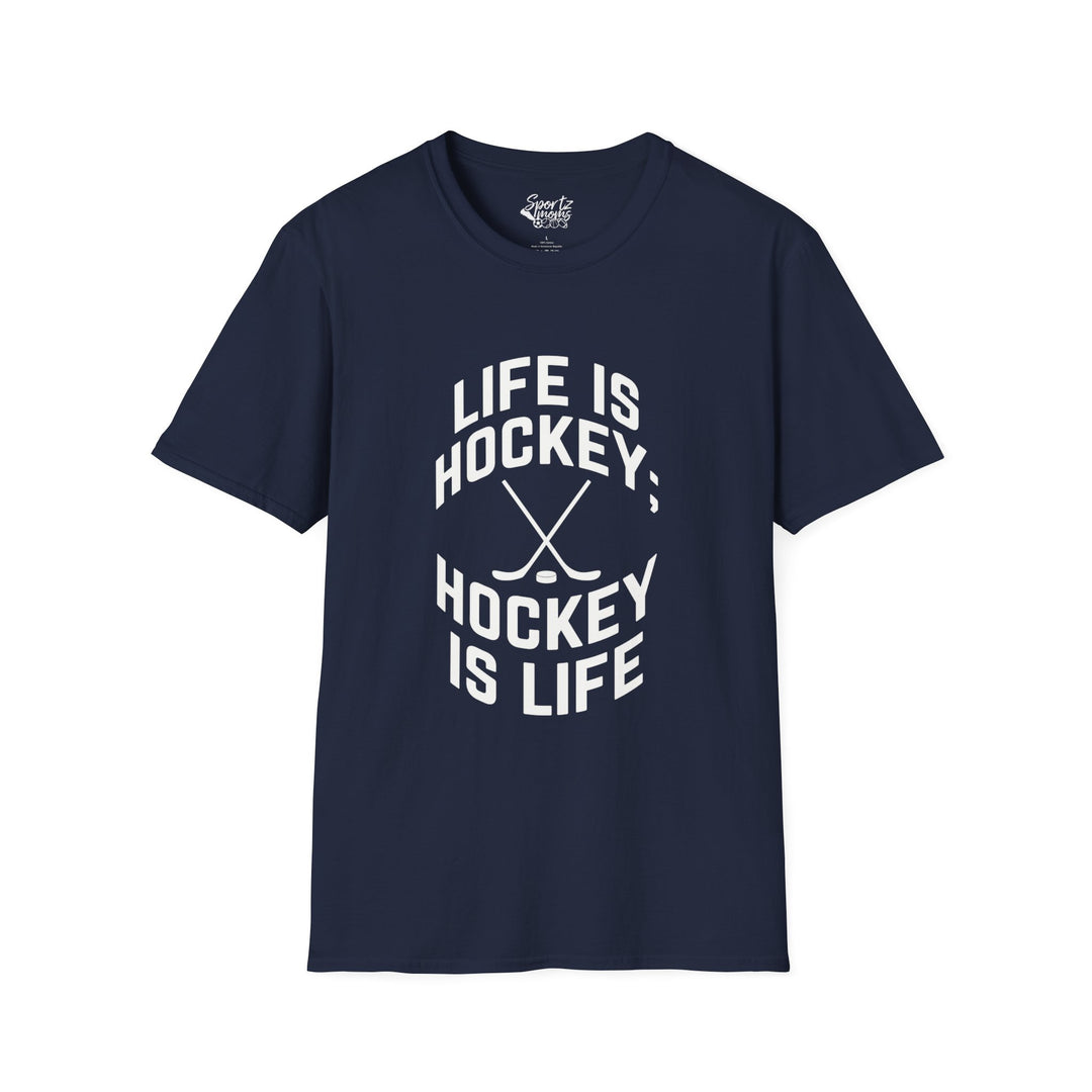Life is Hockey Adult Unisex T-Shirt
