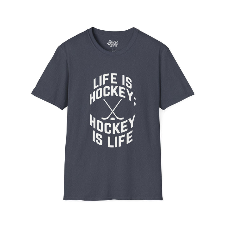 Life is Hockey Adult Unisex T-Shirt