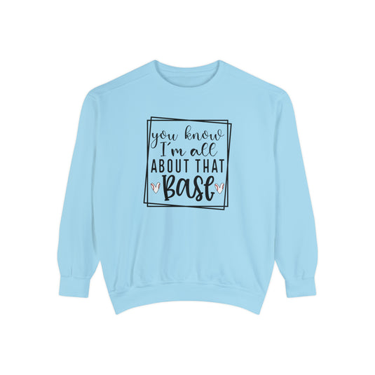 You Know I'm All About that Base Baseball Adult Unisex Premium Crewneck Sweatshirt