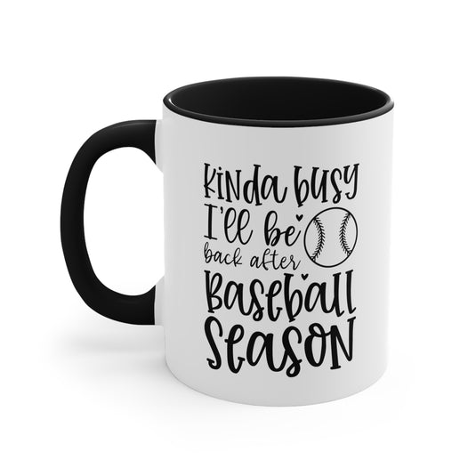 Kinda Busy Baseball 11oz Accent Mug