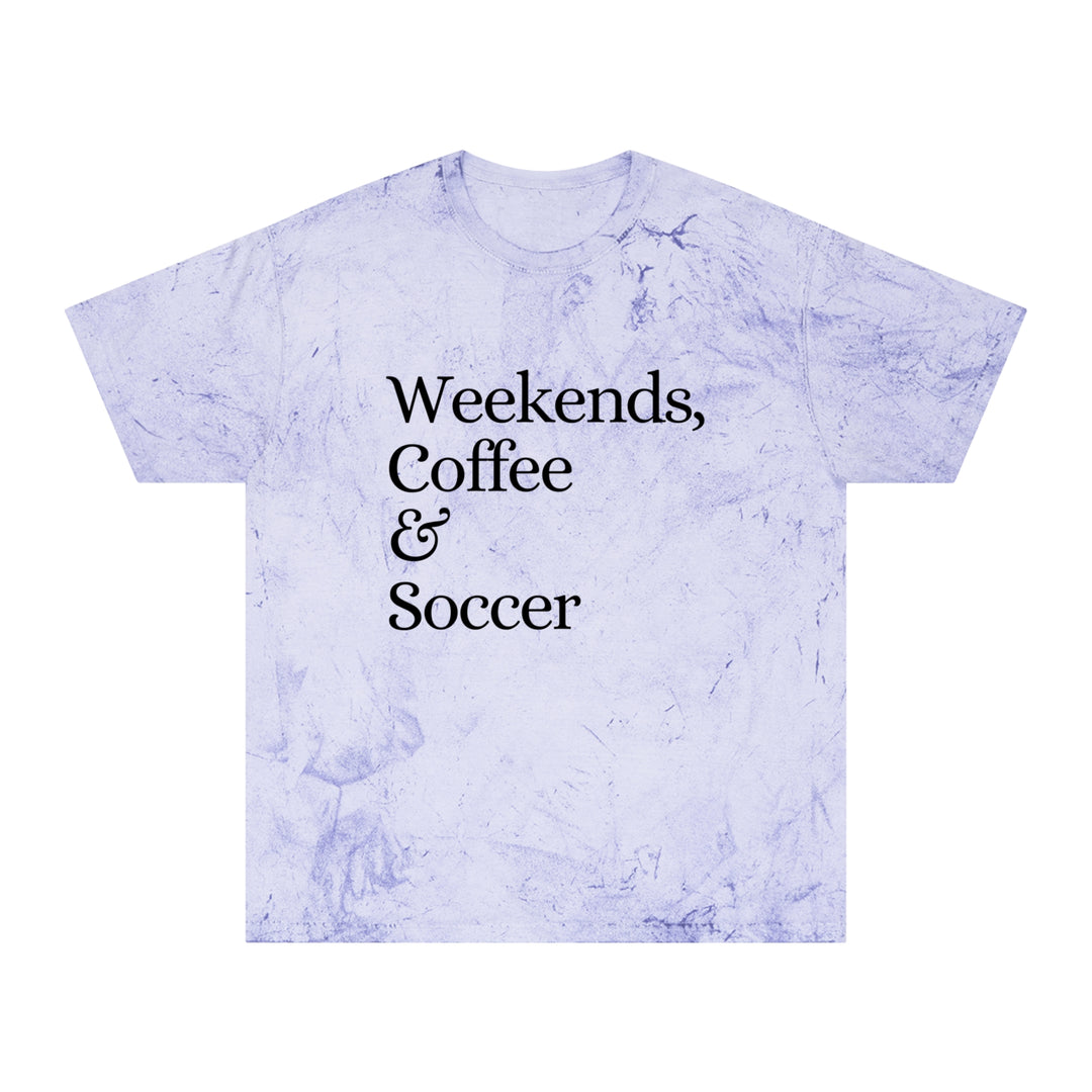 Weekends Coffee & Soccer Adult Unisex Colorblast T-Shirt