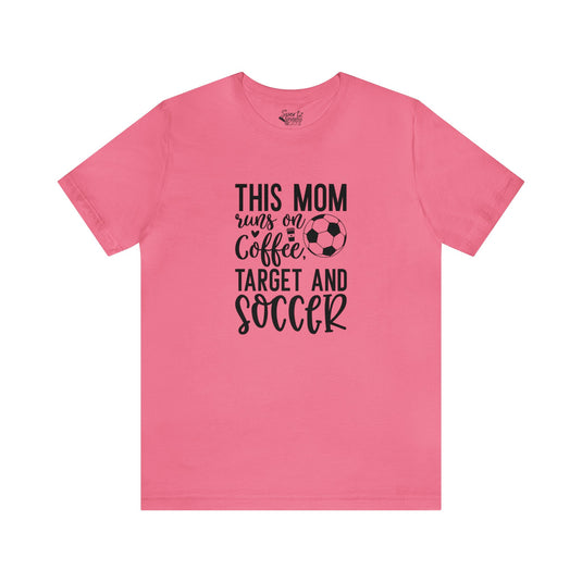 This Mom Runs on Coffee Soccer Adult Unisex Mid-Level T-Shirt