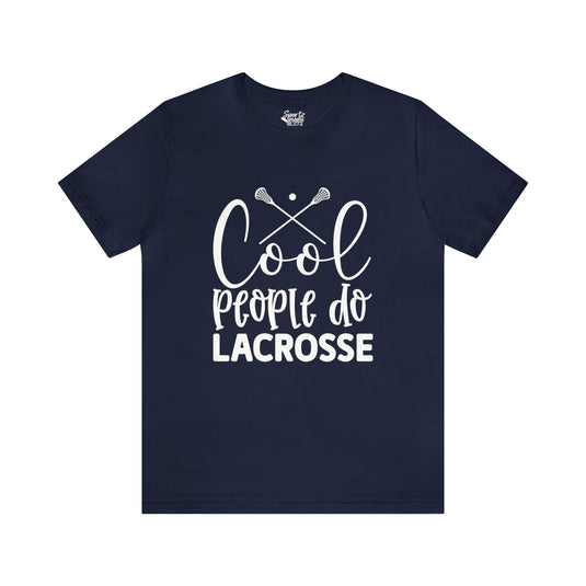 Cool People Do Lacrosse Adult Unisex Mid-Level T-Shirt