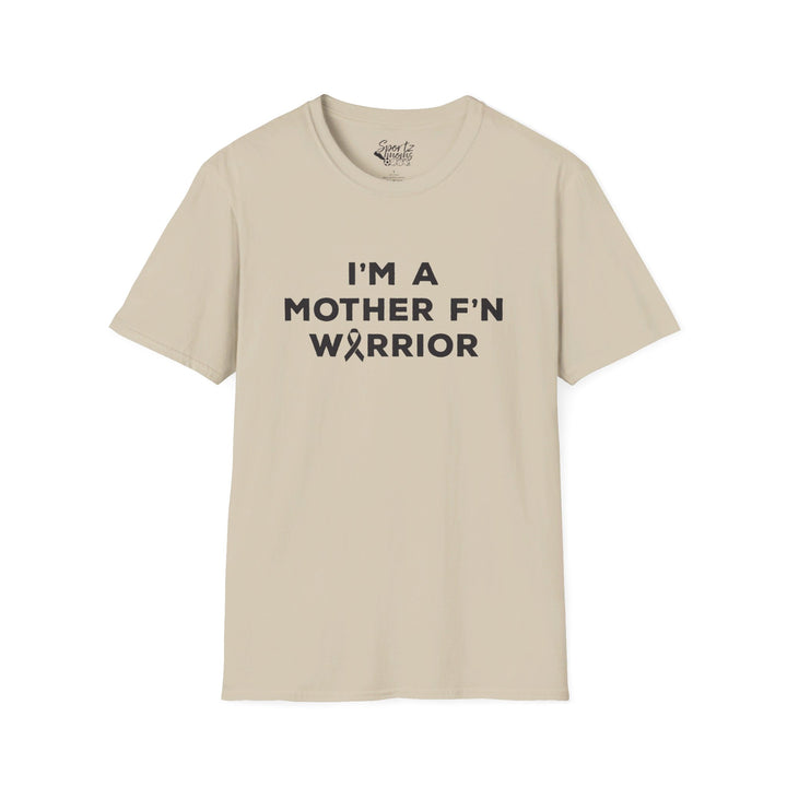 I'm A Mother F'n Warrior Adult Unisex T-Shirt