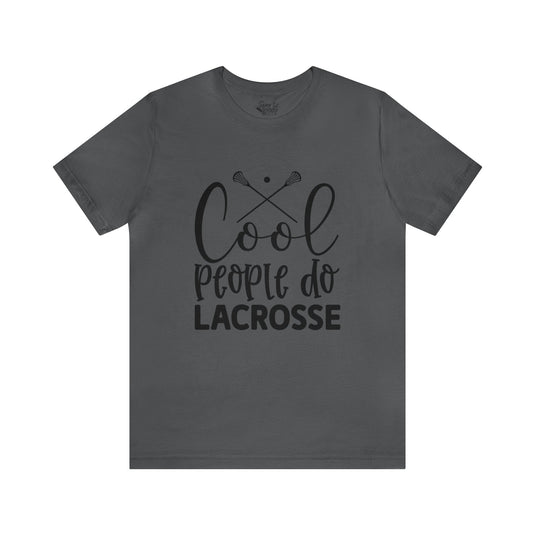 Cool People Do Lacrosse Adult Unisex Mid-Level T-Shirt