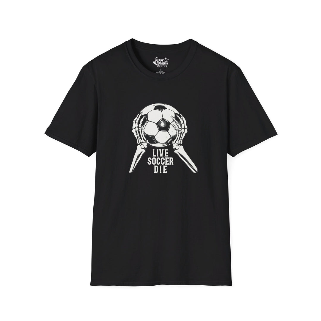 Live Soccer Die Adult Unisex T-Shirt