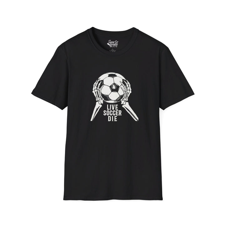 Live Soccer Die Adult Unisex T-Shirt