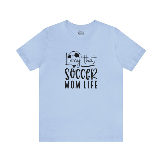 Living That Soccer Mom Life Adult Unisex Mid-Level T-Shirt