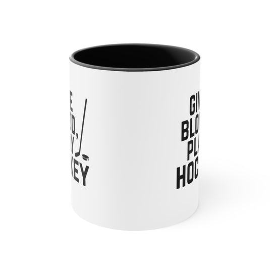 Give Blood Play Hockey 11oz Accent Mug