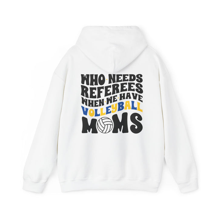 Who Needs Referees Volleyball Unisex Adult Hooded Sweatshirt