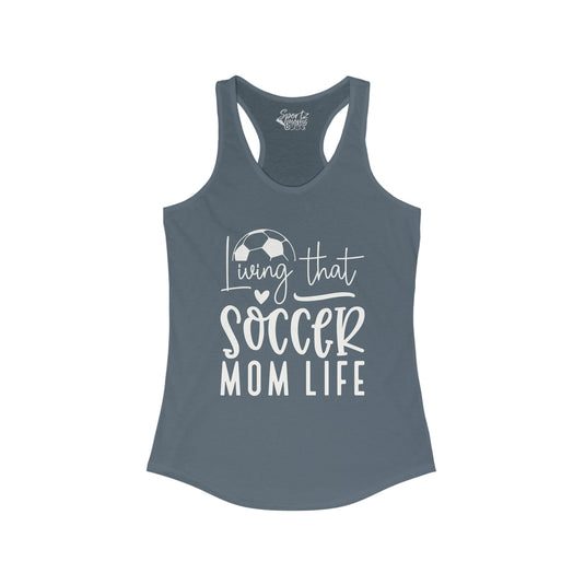 Living That Soccer Mom Life Adult Women's Racerback Tank