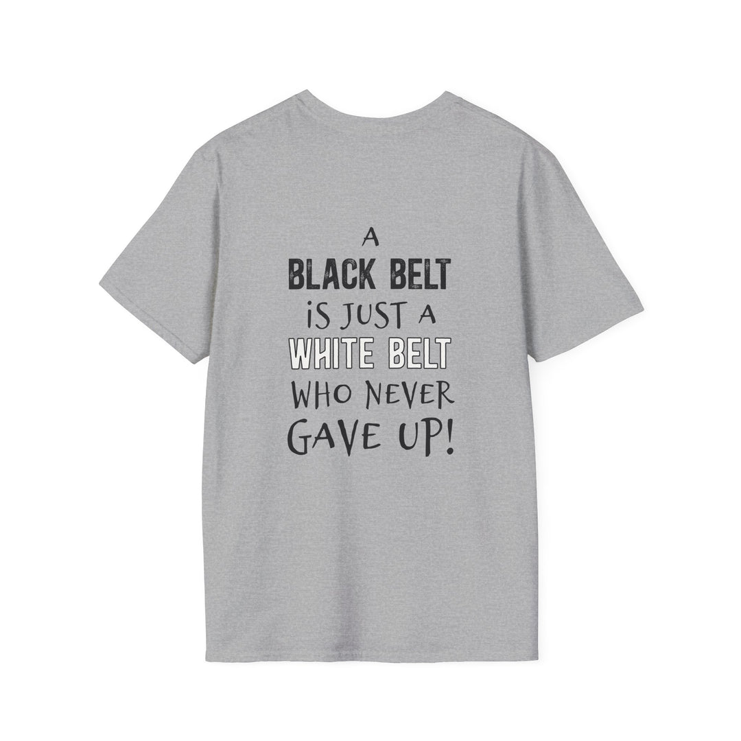 Key Martial Arts Unisex Adult T-Shirt - A Black Belt is Just a White Belt Who Never Gave Up