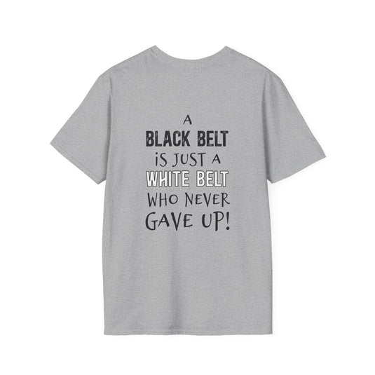 Key Martial Arts Unisex Adult Basic T-Shirt - A Black Belt is Just a White Belt Who Never Gave Up