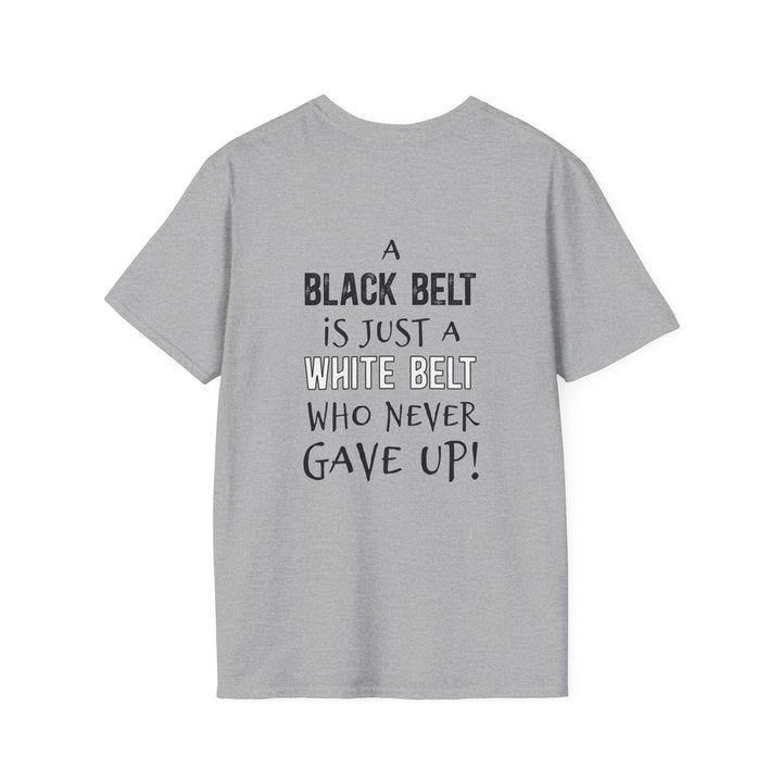 Key Martial Arts Unisex Adult T-Shirt - A Black Belt is Just a White Belt Who Never Gave Up