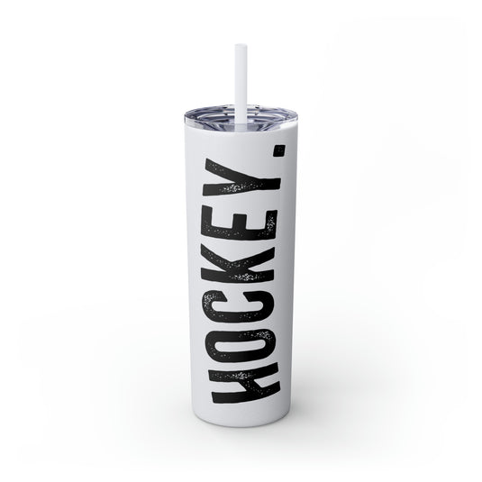 Rustic Design Hockey 20oz Skinny Tumbler with Straw in Matte or Glossy